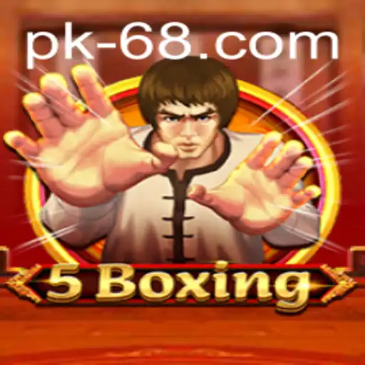 Exploring 5Boxing: The Exciting New Game PK68