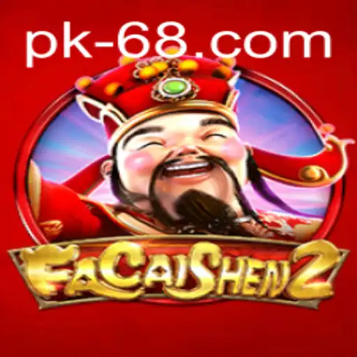 Dive into the Exciting World of FaCaiShen2 and PK68