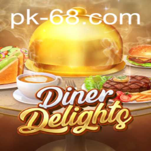 DinerDelights: A Culinary Adventure Awaits with PK68