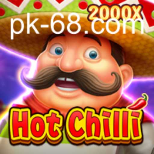 Exploring the Exciting World of HotChilli: The Ultimate Gaming Experience with PK68