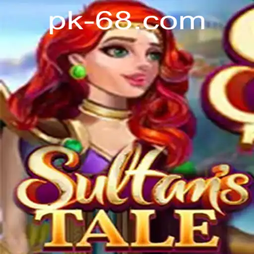 The Enchanting World of Sultanstale: Unveiling the Mysteries of PK68